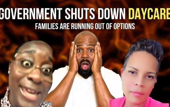 Government Rules Just Killed Daycare Has Gone Too Far